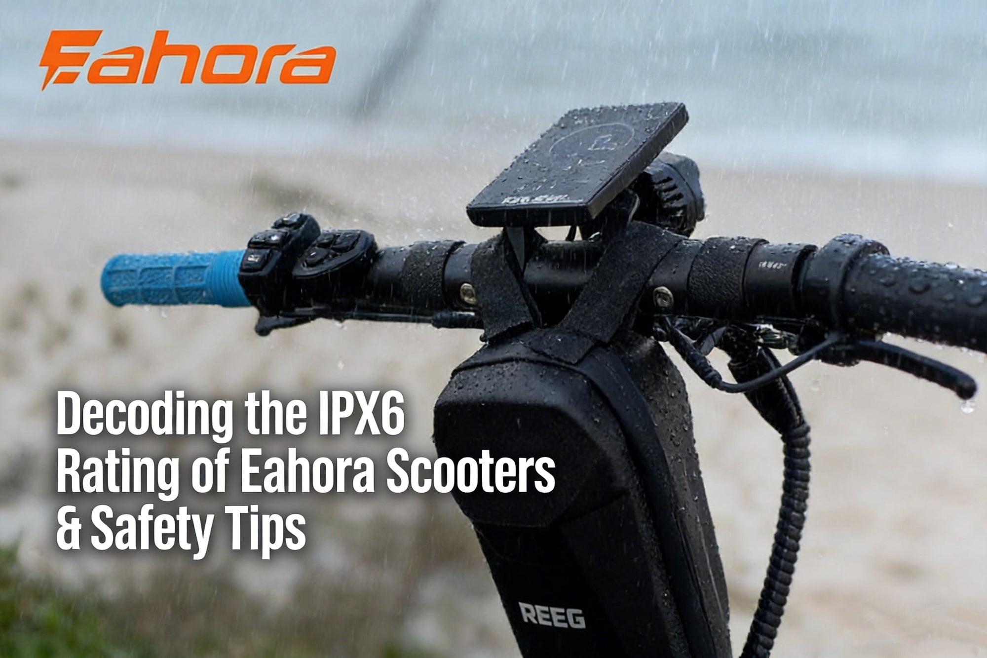 Riding in the Rain: Decoding the IPX6 Rating of Eahora Scooters